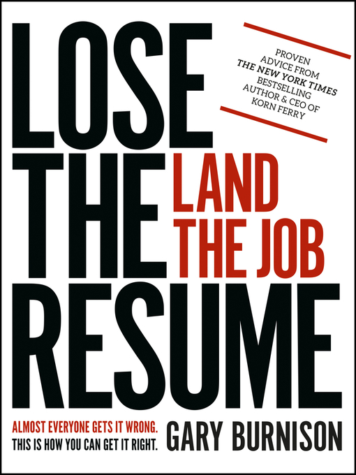 Title details for Lose the Resume, Land the Job by Gary Burnison - Wait list